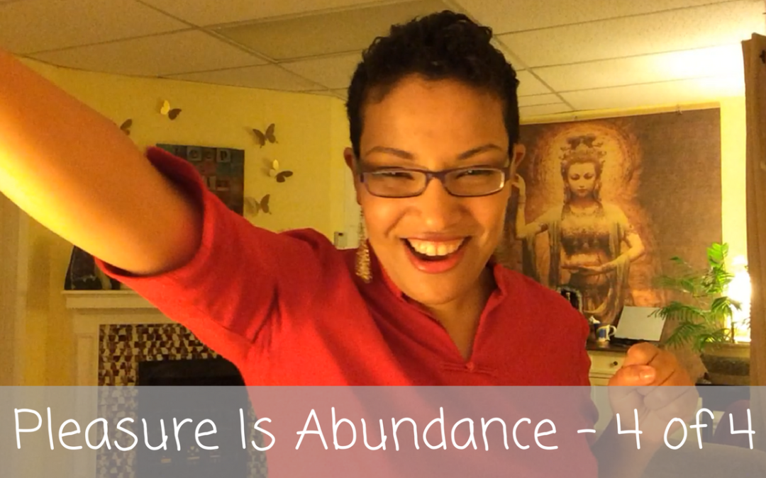 Love Letters | Pleasure Is Abundance – Part 4 of 4