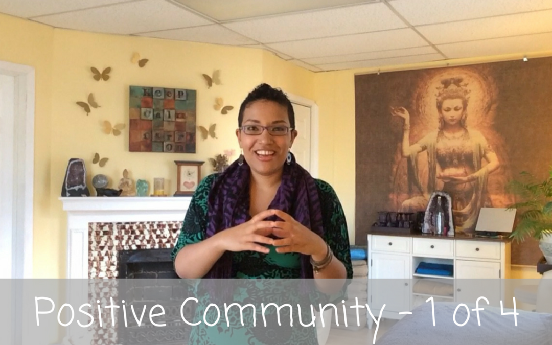 Love Letters | The Power of Positive Community – Part 1 of 4