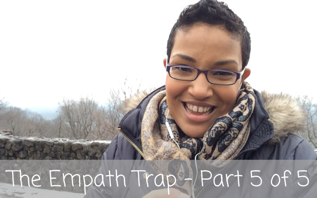 Love Letters | The Empath Trap – Part 5 of 5