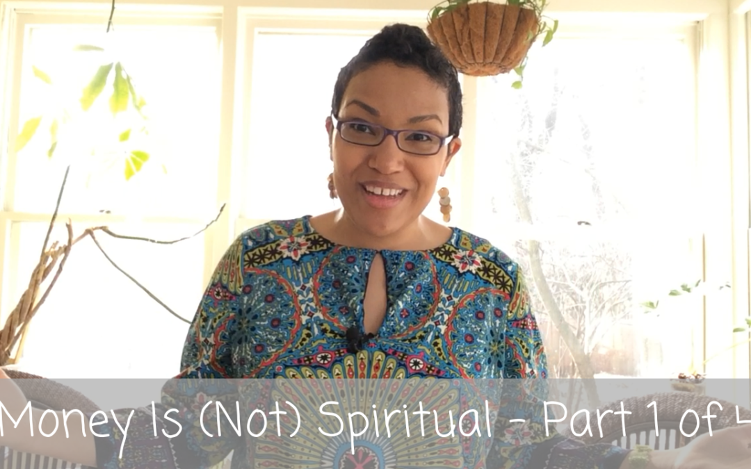 Love Letters | Money is (Not) Spiritual – Part 1 of 4