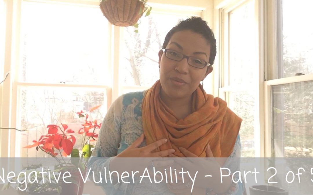 Love Letters | Negative VulnerAbility  – Part 2 of 5