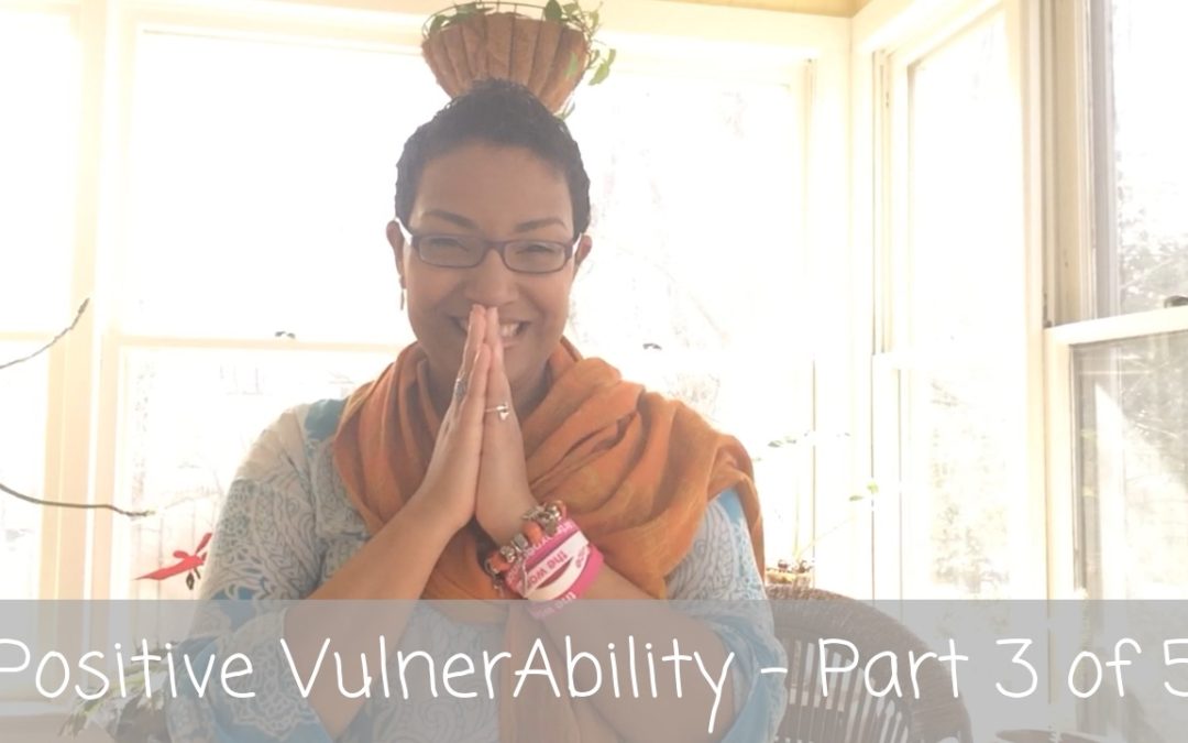 Love Letters | Positive VulnerAbility  – Part 3 of 5