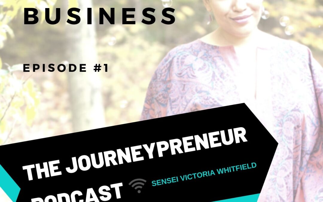 Cycles In Business – Journeypreneur Podcast Ep. 1