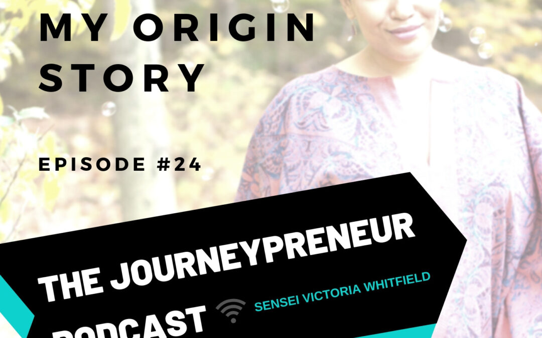 The Day We Bent Reality: My Origin Story – Journeypreneur Podcast Ep. 24