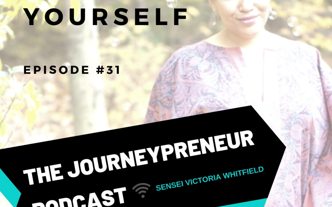 Value Yourself – Journeypreneur Podcast Ep. 31
